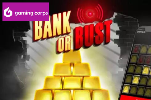 Bank or Bust